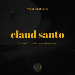 Vibes Sessions - Claud Santo