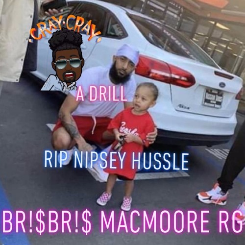 A Drill Br!$Br!$ Feat. MacMoore &RG