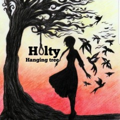 Holty - Hanging Tree