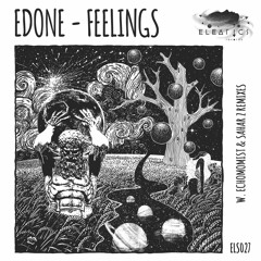 Premiere: EdOne - Feelings (Sahar Z Remix) [Eleatics Records]