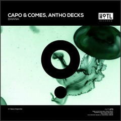 Capo & Comes, Anthon Decks - Baiana (Original Mix) OUT NOW