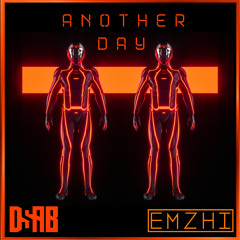 D-SAB & Emzhi - Another Day