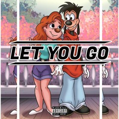 Let You Go (prod. by P.R. Beats)