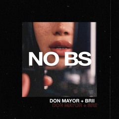 No BS (ft. BRII)