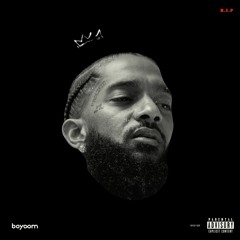 We Wont Forget You (Nipsey Hussle Tribute)