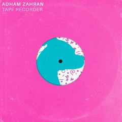 Adham Zahran - Tape Recorder [Good Luck Penny] [MI4L.com]