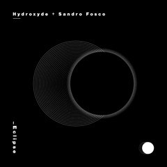 Hydroxyde, Sandro Fosco - Eclipse
