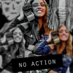 NO ACTION (Woah Vicky Remix)