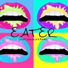 AK BabyTae - EATER (feat. RNØ Dray & $HAM)