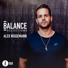 Balance Selections 008: Alex Niggemann