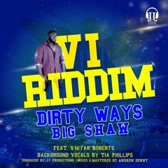 “Dirty Ways” [BigShaw ft. S'niyah] JJ Prod