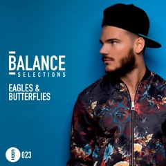 Balance Selections 023: Eagles & Butterflies