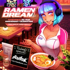 rAmen Dream 2 (rAmen Break 6 year mix)