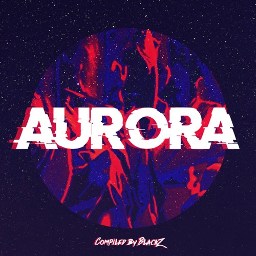 [SET] BlackZ - Aurora *Free Download*