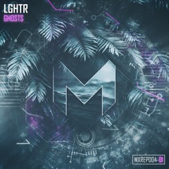 LGHTR - Ghosts (Radio Edit) | Madox Records Miami Sampler 2019