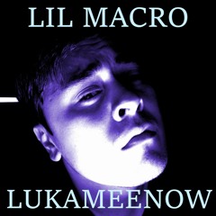 Lukameenow - lilMACRO // April Fools Joke (Extremely Explicit)