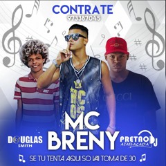== MC BRENY - SE TU TENTA AQUI SO VAI TOMA DE 30 - [ DJS DOUGLAS SMITH E PRETÃO ]
