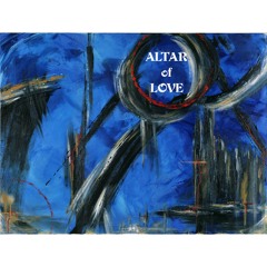 ALTAR OF LOVE