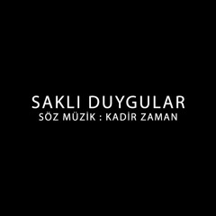 Saklı Duygular