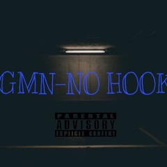 GMN-NO HOOK (PROD.BIG PROPH)