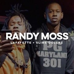 Randy Moss - Lafayette ft. Slime Dollaz