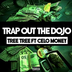 Tree Tree - Trap Out Da Dojo (ft Grim Knowledge)