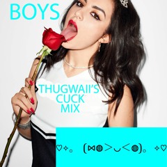 Charli XCX - Boys (Thugwaii's Cuck Remix)