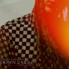 "DOWN2HELL" (PROD. BY SOLSA)