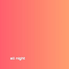 all night (feat. Darko)
