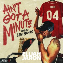 Ain't Got A Minute