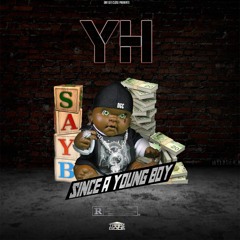 YH - Since A Young Boy
