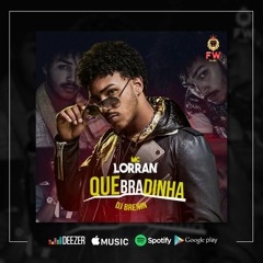 MC LORRAN - QUEBRADINHA - FW PRODUTORA 2019