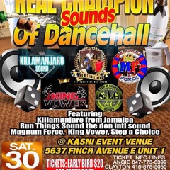 REAL CHAMPION SOUND OF DANCEHALL - SAC/FREDDY KRUEGER/MAGNUM FORCE/KING VOWER @TORONTO 3/30/19