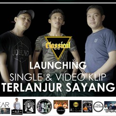 CLASSICAL BAND - TERLANJUR SAYANG