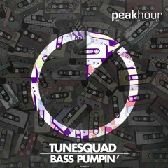TuneSquad - Bass Pumpin' (Original Mix) [OUT NOW]