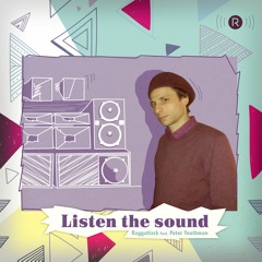 Raggattack X Peter Youthman - Listen The Sound