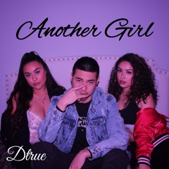 Another Girl (prod. by Classixs)