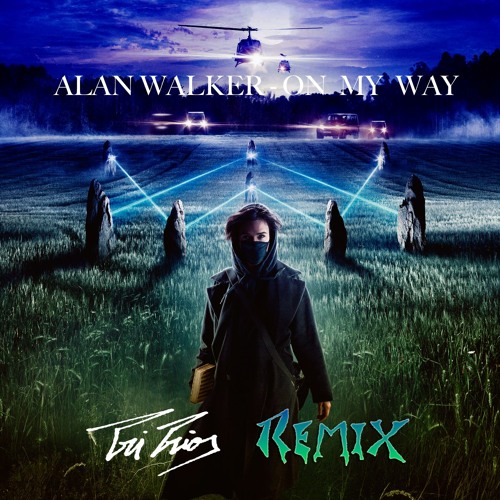 Alternatief voorstel Excentriek inleveren Stream Alan Walker - On My Way (TriTrios Remix) by TriTrios | Listen online  for free on SoundCloud
