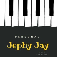 Jephy Jay - Personal
