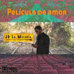Película De Amor - JG La Melodia