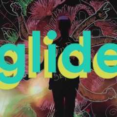 GLIDE  —  a lil yatchy, jai wolf, niki, childish, m.i.a, sia, gryffin, mgmt mix