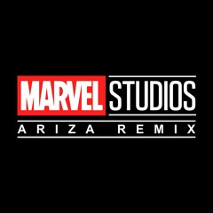 MARVEL STUDIOS INTRO THEME - ARIZA REMIX