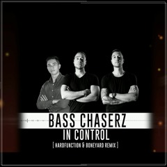 Bass Chaserz - In Control (Hardfunction ft Boneyard Remix)