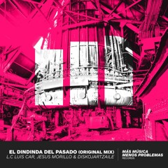 L.C Luis Car, Jesus Morillo, Diskojartzaile - El dindinda del pasado (Original Mix)