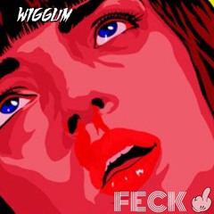 WIGGUM - FECK (FREE DOWNLOAD)