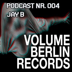 VBR Podcast #004 - Jay B