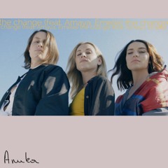 The Change (ft. Amaya, Emelie)