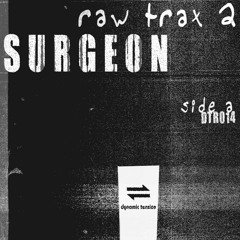 Surgeon - Raw Trax 5 [clip] - DTR0014 A2