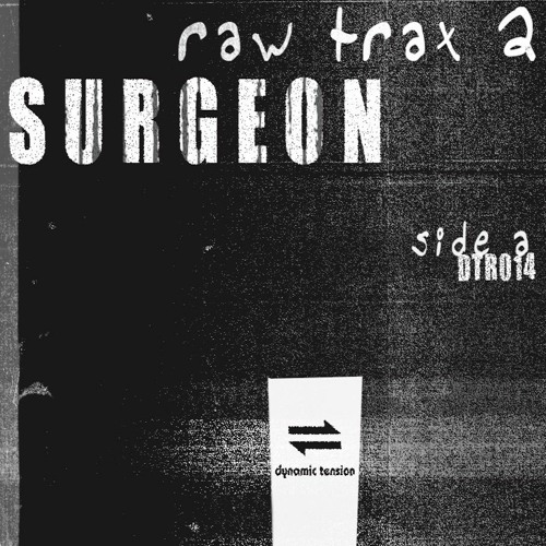 Surgeon - Raw Trax 6 [clip] - DTR0014 B2
