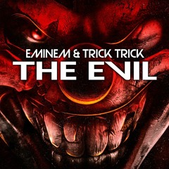 Eminem & Trick Trick - The Evil